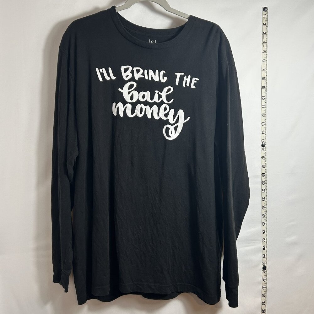 George long-sleeve Don't Forget‎ the Bail Money black tee XL